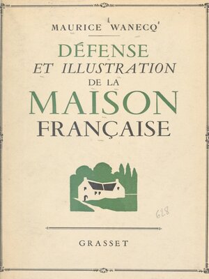 cover image of Défense et illustration de la maison française
